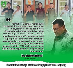 Menjelang Deklarasi Paguyuban TTU-Kupang, Panitia Bersilaturahmi Dengan Wakil Bupati TTU Drs. Eusaubius Binsasi