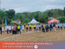 Turnamen Moen fe’u Kelurahan Bello cup 1 resmi di buka